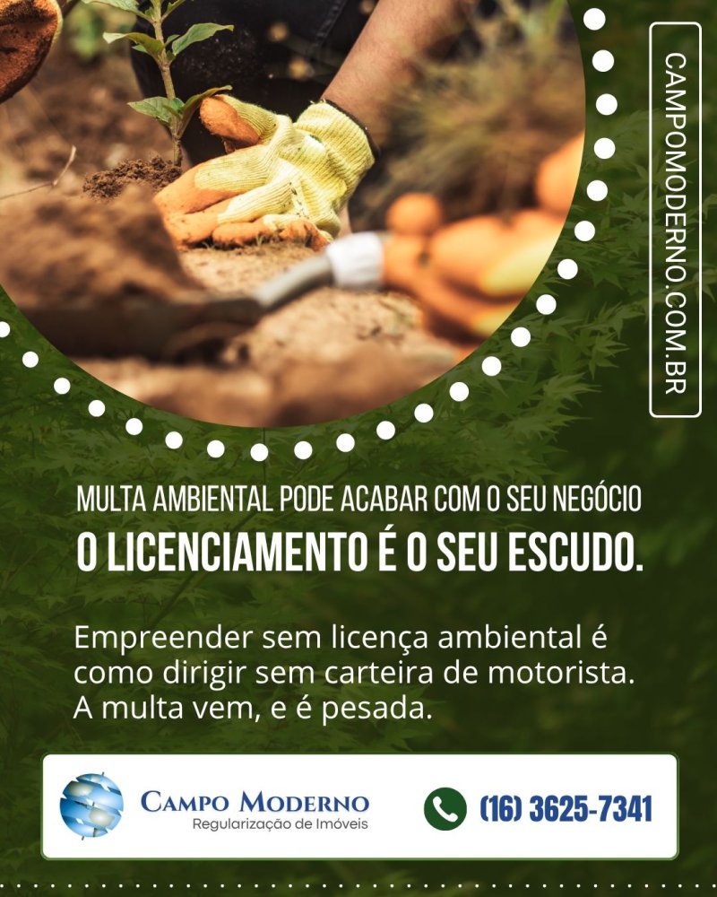 Multa ambiental pode acabar com o seu negócio  O licenciamento ambiental não é burocracia desnecessária. É a garantia de que o seu empreendimento está em conformidade com a legislação e pode operar sem risco de embargos, multas ou paralisações. Infrações ambientais no Brasil podem resultar em penalidades que vão de advertências a sanções milionárias, passando pela interdição completa das atividades  Conteúdo  Licenciamento Ambiental, Conformidade Ambiental, Meio Ambiente, Empreendedorismo Sustentável, ESG, Regularização Ambiental, Estudo de Impacto Ambiental, EIA RIMA, Multa Ambiental, Embargo Ambiental, Sustentabilidade, Empreendimento Rural, Empreendimento Urbano, Segurança Jurídica Ambiental, CAMPO MODERNO, Consultoria Ambiental,Campo Moderno, Topografia ,Agrimensura ,CampoModerno ,Precisão ,ImóveisRurais, levantamento topográfico, topografia planimétrica, topografia planialtimétrica, georreferenciamento INCRA, regularização de imóveis, licenciamento ambiental, loteamento urbano, loteamento rural, imagem de satélite, projeto de irrigação, projeto de drenagem, venda de fazenda, agrimensura, levantamento cadastral, SIGEF, CAR, ITR, CCIR, desmembramento de terreno, remembramento, usucapião extrajudicial, demarcação de divisa, retificação de área, consultoria fundiária, due diligence rural, monitoramento de APP, topografia com drone, fotogrametria, cálculo de volume, terraplenagem, locação de obra, regularização fundiária, escritura de imóvel rural, georreferenciamento urbano, cadastro ambiental rural, conflito de divisa, compra de fazenda, venda de área rural, projeto de saneamento, drenagem industrial, topografia para usina solar, regularização de condomínio rural, assessoria técnica rural, perícia agrícola, mapeamento georreferenciado, regularização de loteamento, segurança jurídica imóveis, valorização de imóveis rurais, terraplanagem, medição de terras, consultoria ambiental, gestão de propriedades rurais, engenharia agrícola, topografia de precisão, agrimensor, engenharia florestal, geoprocessamento, sensoriamento remoto, regularização de chácara, compra e venda de terras, investimento rural, patrimônio rural, documentação imóvel rural, memorial descritivo, georreferenciamento obrigatório, limites de propriedade, análise de viabilidade loteamento, regularização de área, posse de terra, propriedade rural regularizada, escritura pública de imóvel, laudo técnico de imóvel, perícia topográfica, mapeamento rural, controle de área rural, manejo de solo, preservação ambiental, APP mapeada, laudo de confrontação, regularização de gleba, certificação INCRA, cadastro de imóveis, medição de glebas, consultoria INCRA, regularização de situação fundiária, imóvel rural documentado, terras no Brasil, mercado de terras, compra segura de fazenda, venda de gleba, topografia rural, engenharia rural, projetos de infraestrutura rural, drenagem agrícola, irrigação de precisão, análise de solo, manejo hídrico, economia rural, produtividade agrícola, segurança fundiária, gestão de áreas rurais, mapeamento de propriedades, avaliação de terras, consultoria de terras, regularização de pastagem, projeto de conservação de solo, loteamento de chácaras, georreferenciamento de lotes, medição de área de preservação, análise de imagem de satélite, regularização de área urbana, projeto de loteamento aprovado, escritura de gleba, contrato de compra e venda de terra, regularização de situação de terra, laudo de área, memorial de confrontação, certificação de área, topografia de loteamento, mapeamento de divisa, projeto de acesso rural, estrada rural, escoamento de águas pluviais Campo Moderno  Ribeirão Preto
